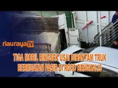 DIDUGA REM BLONG, TRUK PASIR TABRAK SEJUMLAH MOBIL DI ATAS KAPAL RORO BENGKALIS